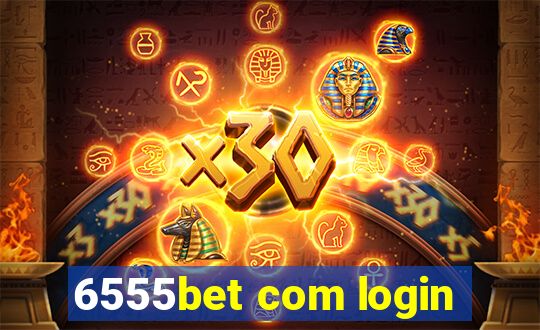 6555bet com login